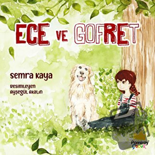 Ece ve Gofret - Semra Kaya - Pamiray Yayınları - Fiyatı - Yorumları - 