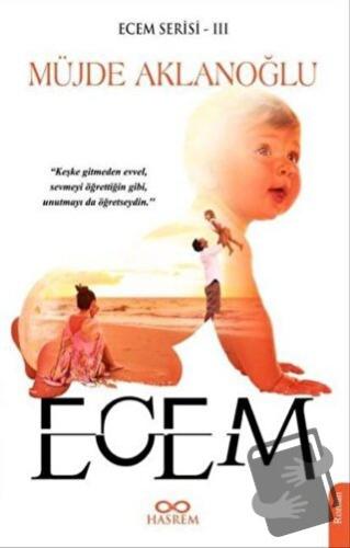 Ecem - Ecem Serisi 3 - Müjde Aklanoğlu - Hasrem Yayınları - Fiyatı - Y