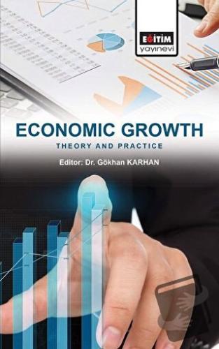 Economic Growth: Theory and Practice - Gökhan Karhan - Eğitim Yayınevi