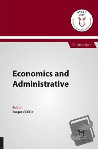 Economics and Administrative (AYBAK 2019 Eylül) - Turgut Çürük - Akade