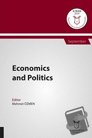 Economics and Politics (AYBAK 2019 Eylül) - Mehmet Özmen - Akademisyen