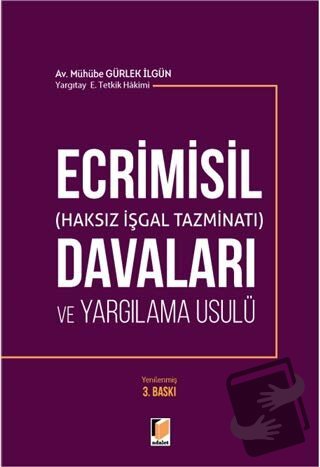 Ecrimisil (Haksız İşgal Tazminatı) Davaları ve Yargılama Usulü - Mühüb