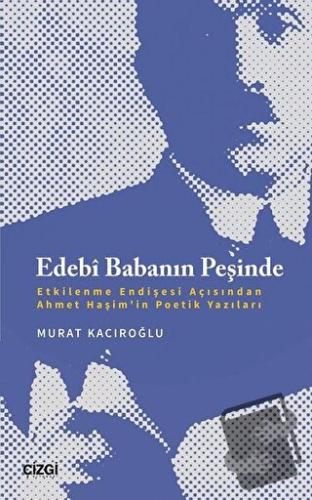 Edebi Babanın Peşinde - Murat Kacıroğlu - Çizgi Kitabevi Yayınları - F