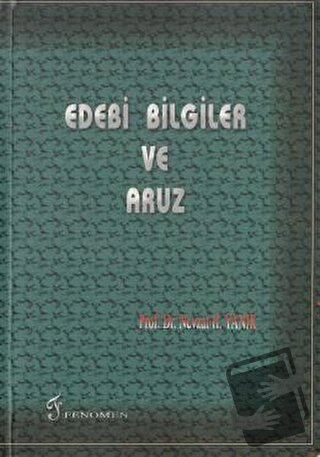 Edebi Bilgiler ve Aruz - Nevzat H. Yanık - Fenomen Yayıncılık - Fiyatı