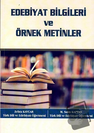 Edebiyat Bilgileri ve Örnek Metinler - Zehra Kavcar - Anı Yayıncılık -