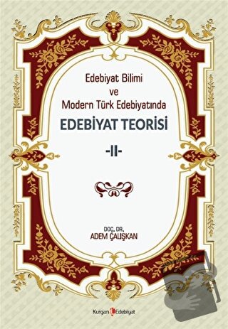 Edebiyat Bilimi Ve Modern Türk Edebiyatında Edebiyat Teorisi 2 - Adem 