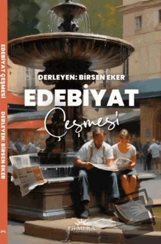 Edebiyat Çeşmesi - Birsen Eker - Hemera Yayınları - Fiyatı - Yorumları