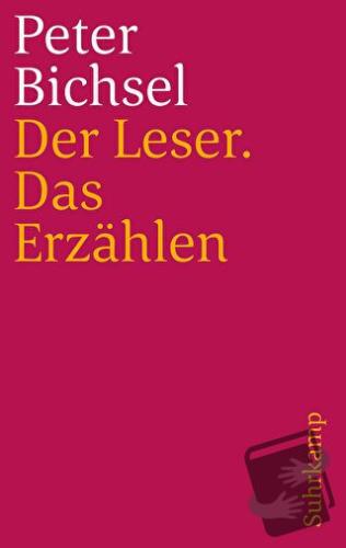 Edebiyat Dersleri Okuyucu/Anlatı Frankfurt Dersleri - Peter Bichsel - 