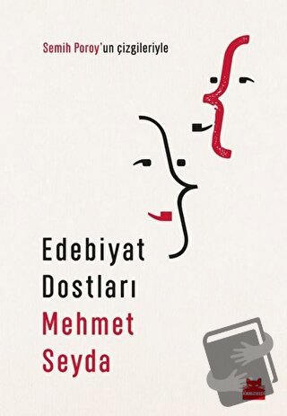 Edebiyat Dostları - Mehmet Seyda - Kırmızı Kedi Yayınevi - Fiyatı - Yo