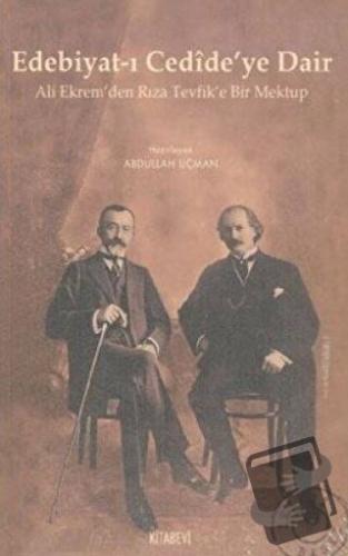 Edebiyat-ı Cedide’ye Dair - Abdullah Uçman - Kitabevi Yayınları - Fiya