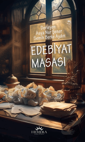 Edebiyat Masası - Asya Nur Şener - Hemera Yayınları - Fiyatı - Yorumla