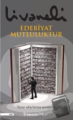 Edebiyat Mutluluktur - Zülfü Livaneli - İnkılap Kitabevi - Fiyatı - Yo