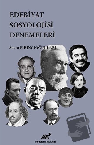 Edebiyat Sosyolojisi Denemeleri - Sevra Fırıncıoğulları - Paradigma Ak