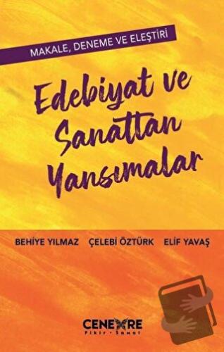 Edebiyat ve Sanattan Yansımalar - Behiye Öztürk - Cenevre Fikir Sanat 