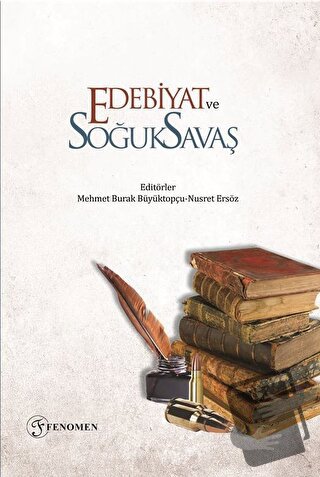 Edebiyat ve Soğuk Savaş - Nusret Ersöz - Fenomen Yayıncılık - Fiyatı -