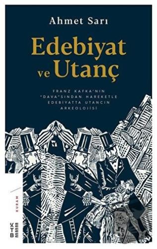 Edebiyat ve Utanç - Ahmet Sarı - Ketebe Yayınları - Fiyatı - Yorumları