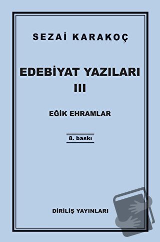 Edebiyat Yazıları 3: Eğik Ehramlar - Sezai Karakoç - Diriliş Yayınları