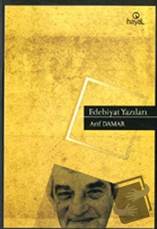 Edebiyat Yazıları - Arif Damar - Hayal Yayınları - Fiyatı - Yorumları 