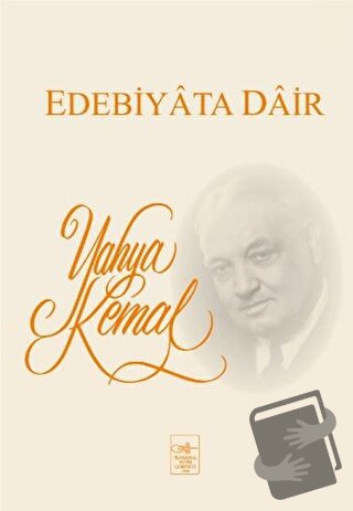 Edebiyata Dair - Yahya Kemal Beyatlı - İstanbul Fetih Cemiyeti Yayınla