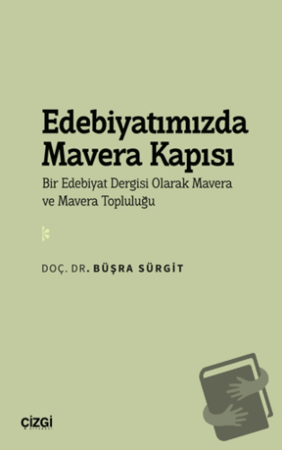 Edebiyatımızda Mavera Kapısı - Bir Edebiyat Dergisi Olarak Mavera ve M