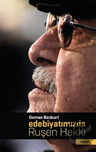 Edebiyatımızda Ruşen Hakkı - Osman Bozkurt - Usar Yayınları - Fiyatı -