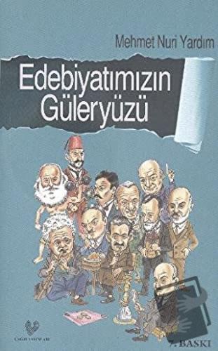 Edebiyatımızın Güleryüzü - Mehmet Nuri Yardım - Çağrı Yayınları - Fiya