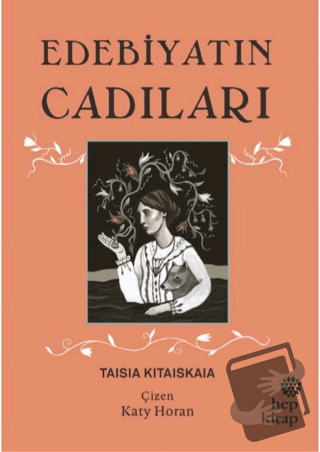 Edebiyatın Cadıları - Taisia Kitaiskaia - Hep Kitap - Fiyatı - Yorumla