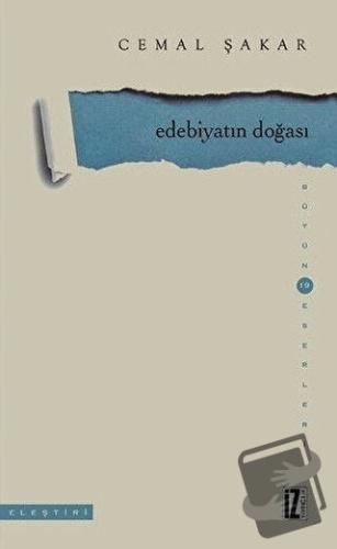 Edebiyatın Doğası - Cemal Şakar - İz Yayıncılık - Fiyatı - Yorumları -