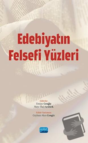 Edebiyatın Felsefi Yüzleri - Kolektif - Nobel Akademik Yayıncılık - Fi