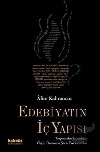 Edebiyatın İç Yapısı - Alim Kahraman - Kaknüs Yayınları - Fiyatı - Yor