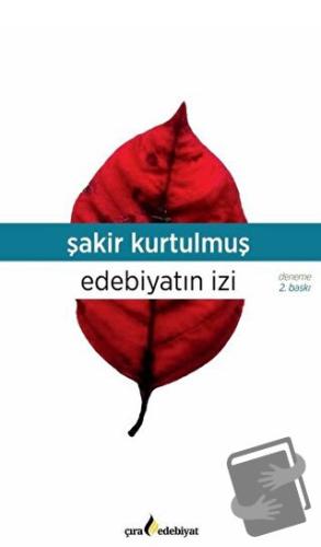 Edebiyatın İzi - Şakir Kurtulmuş - Çıra Yayınları - Fiyatı - Yorumları