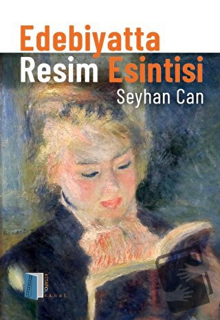 Edebiyatta Resim Esintisi - Seyhan Can - Kitapol Yayınları - Fiyatı - 