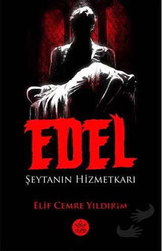 Edel: Şeytanın Hizmetkarı - Elif Cemre Yıldırım - Elpis Yayınları - Fi