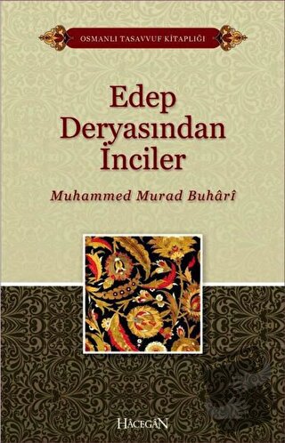 Edep Deryasından İnciler - Muhammed Murad Buhari - Hacegan Yayıncılık 