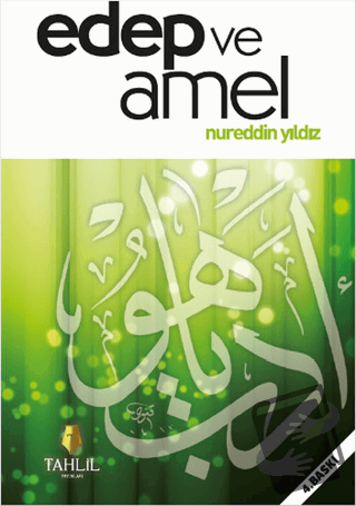 Edep ve Amel - Nureddin Yıldız - Tahlil Yayınları - Fiyatı - Yorumları