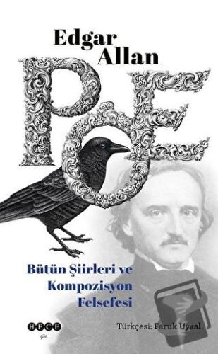 Edgar Allan Poe Bütün Şiirleri ve Kompozisyon Felsefesi - Edgar Allan 