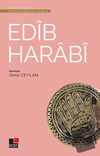 Edib Harabi -Türk Tasavvuf Edebiyatı'ndan Seçmeler 10 - Ömür Ceylan - 