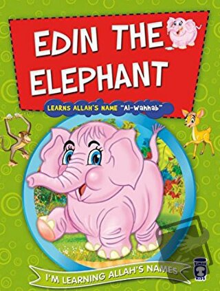 Edin the Elephant Learns Allah's Name Al Wahhab - Nur Kutlu - Timaş Pu