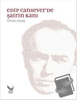 Edip Cansever’de Şairin Kanı - Veysel Çolak - İkaros Yayınları - Fiyat