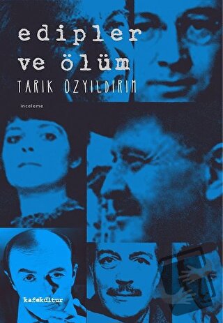 Edipler ve Ölüm - Tarık Özyıldırım - Kafe Kültür Yayıncılık - Fiyatı -