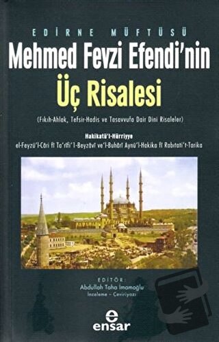 Edirne Müftüsü Mehmed Fevzi Efendi’nin Üç Risalesi - Abdullah Taha İma