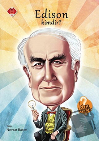 Edison Kimdir? - Nevzat Basım - Mikado Yayınları - Fiyatı - Yorumları 