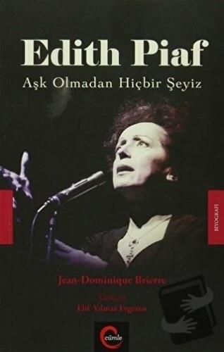 Edith Piaf - Jean-Dominique Brierre - Cümle Yayınları - Fiyatı - Yorum