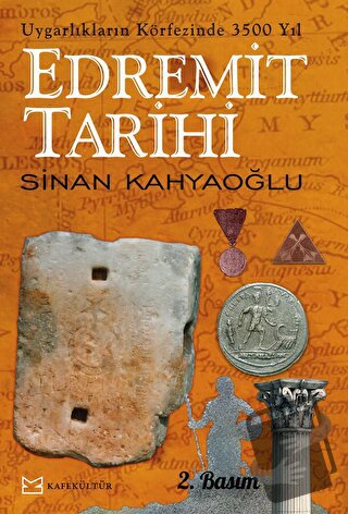 Edremit Tarihi - Sinan Kahyaoğlu - Kafe Kültür Yayıncılık - Fiyatı - Y