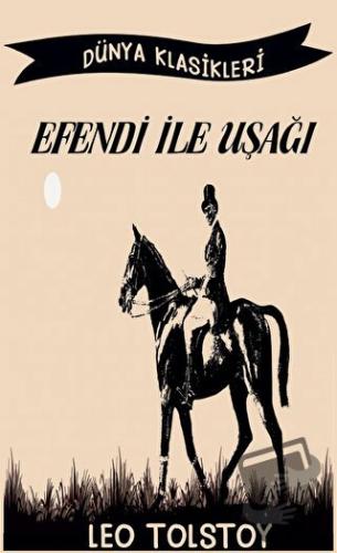 Efendi ile Uşağı - Leo Tolstoy - Platanus Publishing - Fiyatı - Yoruml