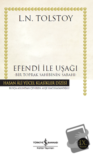 Efendi ile Uşağı - Lev Nikolayeviç Tolstoy - İş Bankası Kültür Yayınla