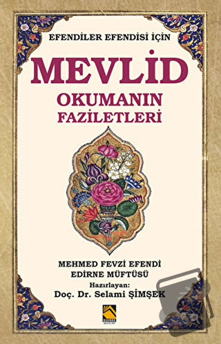 Efendiler Efendisi İçin Mevlid Okumanın Faziletleri - Mehmed Fevzi Efe