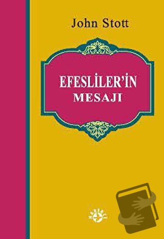 Efesliler’in Mesajı - John Stott - Haberci Basın Yayın - Fiyatı - Yoru