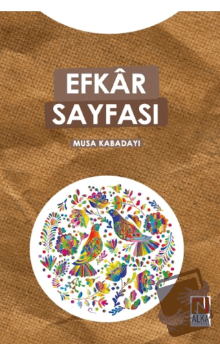 Efkar Sayfası - Musa Kabadayı - Alka Yayınevi - Fiyatı - Yorumları - S