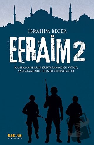 Efraim 2 - İbrahim Becer - Kaknüs Yayınları - Fiyatı - Yorumları - Sat